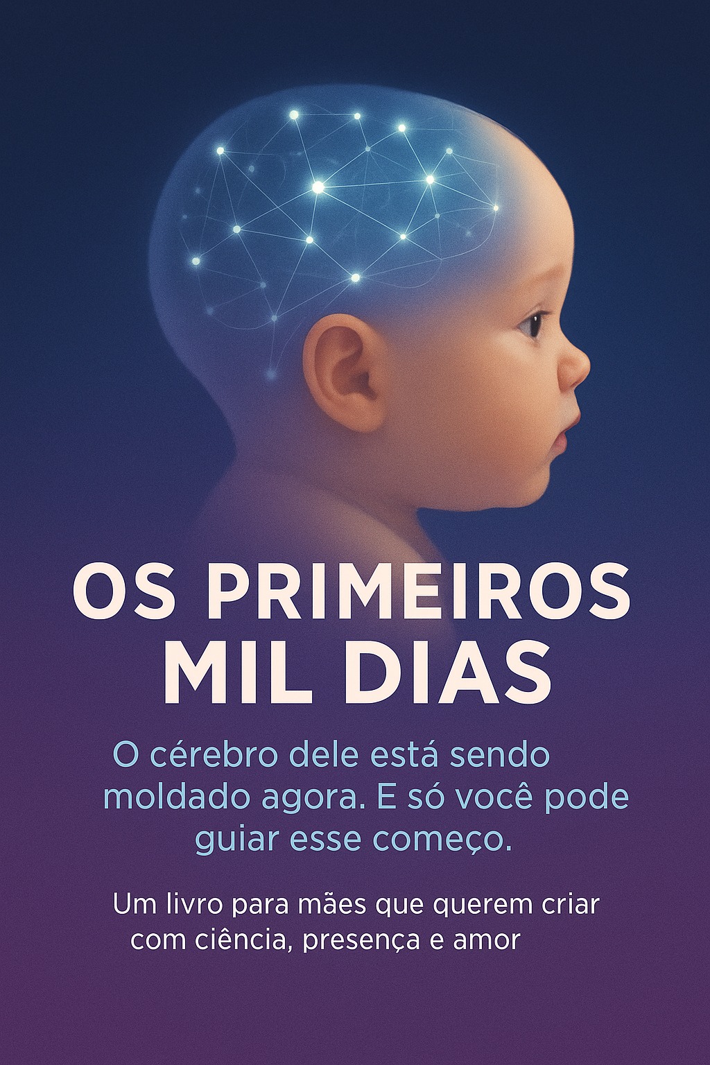 Capa do livro Os Primeiros Mil Dias